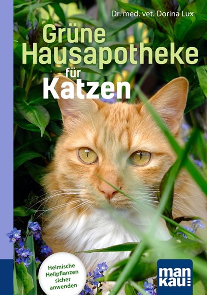 Bild von Lux, Dorina: Grüne Hausapotheke für Katzen. Kompakt-Ratgeber