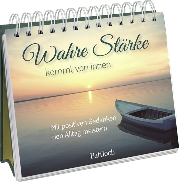 Bild von Pattloch Verlag (Hrsg.): Wahre Stärke kommt von innen