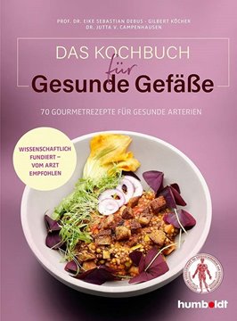 Bild von Debus, Prof. Dr. Eike Sebastian: Das Kochbuch für gesunde Gefäße