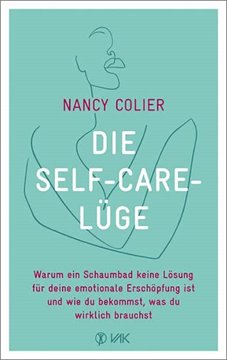 Bild von Colier, Nancy: Die Self-Care-Lüge