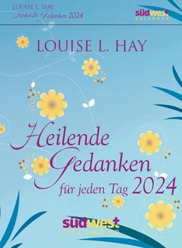 Bild von Hay, Louise: Heilende Gedanken für jeden Tag 2024 - Tagesabreißkalender zum Aufstellen oder Aufhängen
