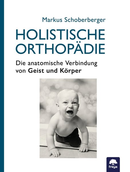 Bild von Schoberberger, Markus: Holistische Orthopädie