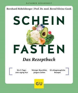 Bild von Hobelsberger, Bernhard: Scheinfasten - Das Rezeptbuch