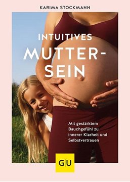 Bild von Stockmann, Karima: Intuitives Muttersein
