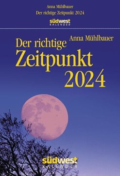 Bild von Mühlbauer, Anna: Der richtige Zeitpunkt 2024 - Tagesabreißkalender zum Aufhängen, mit nachhaltiger Pappaufhängung