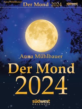 Bild von Mühlbauer, Anna: Der Mond 2024 - Tagesabreißkalender