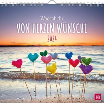 Bild von Groh Verlag (Hrsg.): Wandkalender 2024: Was ich dir von Herzen wünsche