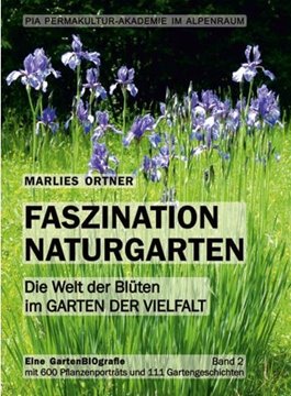Bild von Ortner, Marlies: Faszination Naturgarten Band 2