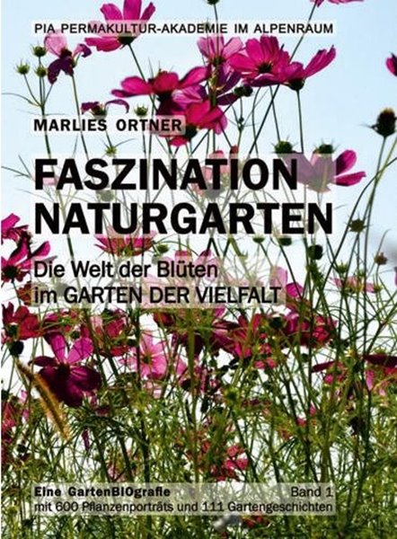 Bild von Ortner, Marlies: Faszination Naturgarten Band 1