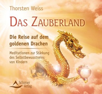 Bild von Weiss, Thorsten: Das Zauberland - Die Reise auf dem goldenen Drachen