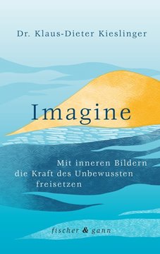 Bild von Kieslinger, Dr. Klaus-Dieter: Imagine
