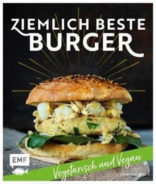 Bild von Häde, Jonathan: Ziemlich beste Burger - Vegetarisch und vegan