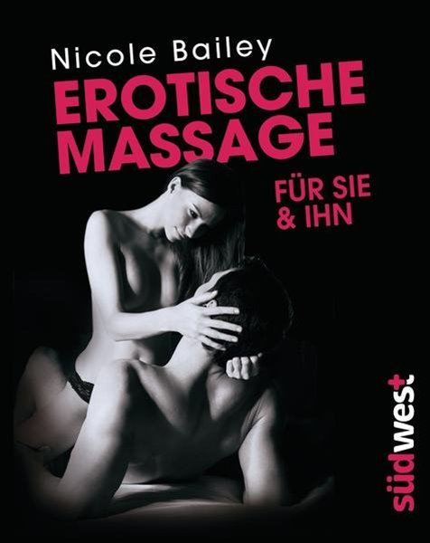 Bild von Bailey, Nicole: Erotische Massage für sie & ihn