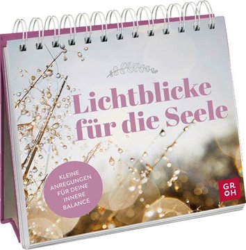Bild von Groh Verlag (Hrsg.): Lichtblicke für die Seele