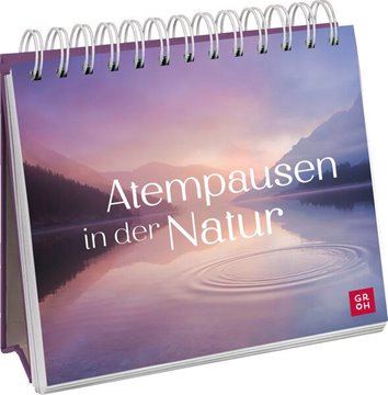 Bild von Groh Verlag (Hrsg.): Atempausen in der Natur