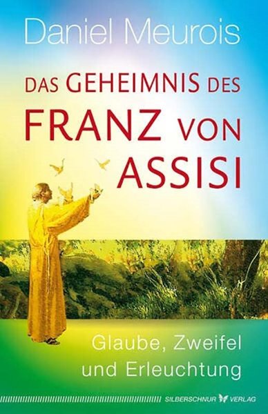 Bild von Meurois, Daniel: Das Geheimnis des Franz von Assisi