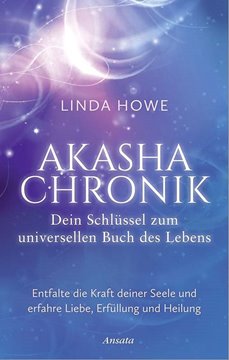 Bild von Howe, Linda: Akasha-Chronik - Dein Schlüssel zum universellen Buch des Lebens