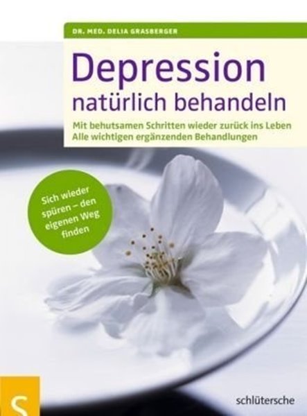 Bild von Grasberger, Dr. Delia: Depression natürlich behandeln