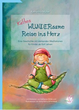 Bild von Müller, Katharina: Käthes WUNDERsame Reise in Herz