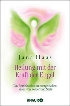 Bild von Haas, Jana: Heilung mit der Kraft der Engel