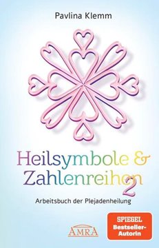 Bild von Klemm, Pavlina: Heilsymbole & Zahlenreihen Band 2: Das neue Arbeitsbuch der Plejadenheilung (von der SPIEGEL-Bestseller-Autorin)