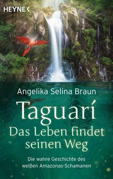 Bild von Braun, Angelika Selina: Taguari. Das Leben findet seinen Weg