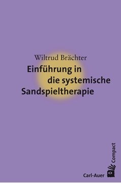Bild von Brächter, Wiltrud: Einführung in die systemische Sandspieltherapie