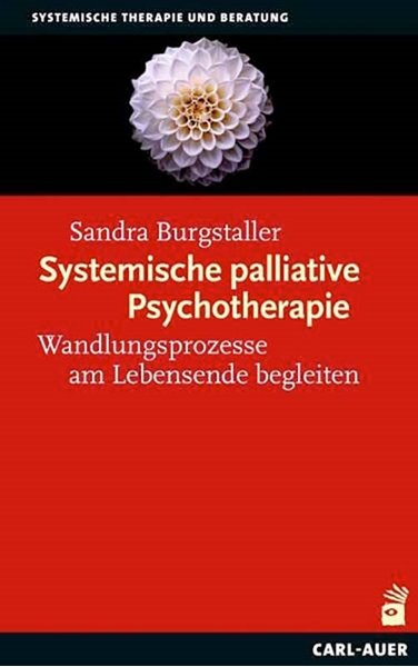 Bild von Burgstaller, Sandra: Systemische palliative Psychotherapie