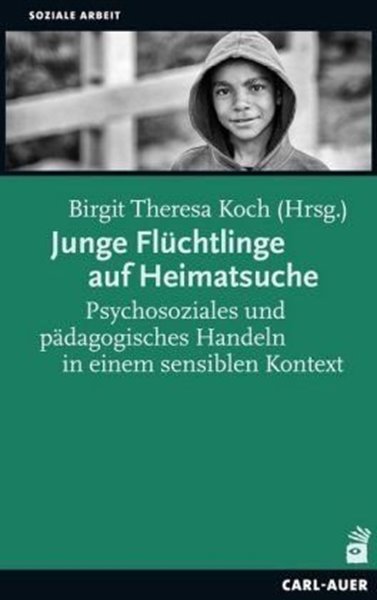Bild von Koch, Birgit Theresa (Hrsg.): Junge Flüchtlinge auf Heimatsuche
