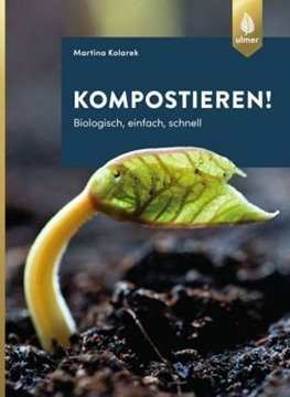 Bild von Kolarek, Martina: Kompostieren!