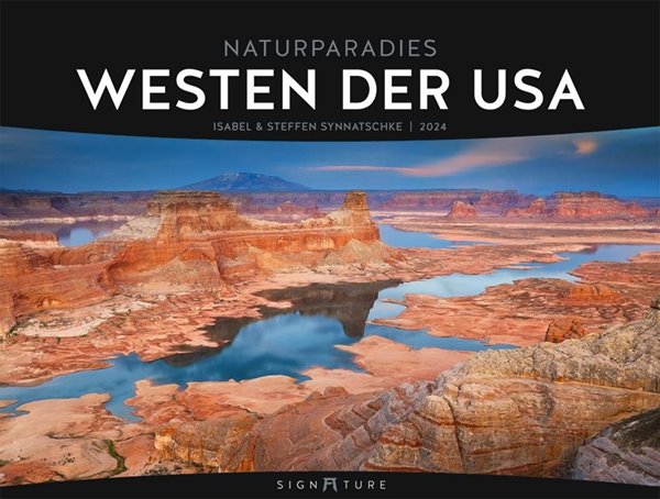 Bild von Synnatschke, Isabel und Steffen: Westen der USA - Isabel und Steffen Synnatschke - Signature Kalender 2024