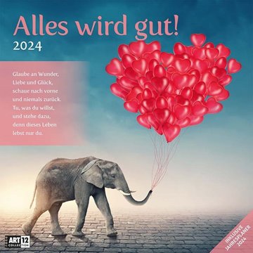Bild von Ackermann Kunstverlag: Alles wird gut! Kalender 2024 - 30x30