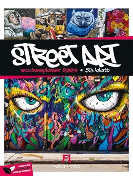 Bild von Ackermann Kunstverlag: Street Art - Graffiti - Wochenplaner Kalender 2024