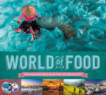 Bild von Ackermann Kunstverlag: World of Food - Kulinarische Weltreise Kalender 2024