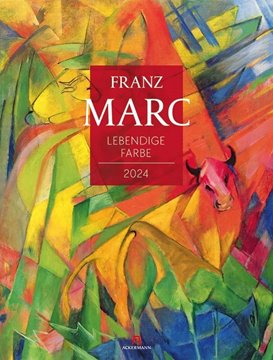 Bild von Marc, Franz: Franz Marc - Lebendige Farbe Kalender 2024