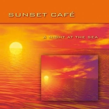 Bild von Sunset Cafe: A Night at the Sea (CD)