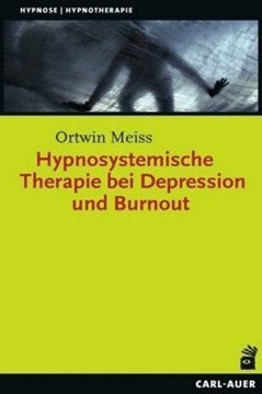 Bild von Meiss, Ortwin: Hypnosystemische Therapie bei Depression und Burnout