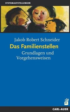 Bild von Schneider, Jakob R: Das Familienstellen