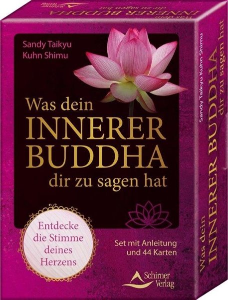 Bild von Kuhn Shimu, Sandy Taikyu: Was dein innerer Buddha dir zu sagen hat - Entdecke die Stimme deines Herzens