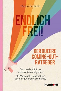 Bild von Schättin, Marco: Endlich frei! Der queere Coming-Out-Ratgeber