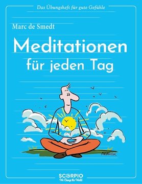 Bild von de Smedt, Marc: Das Übungsheft für gute Gefühle - Meditationen für jeden Tag