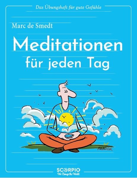 Bild von de Smedt, Marc: Das Übungsheft für gute Gefühle - Meditationen für jeden Tag