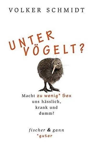 Bild von Schmidt, Volker: Untervögelt?