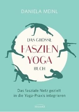 Bild von Meinl, Daniela: Das große Faszien-Yoga Buch