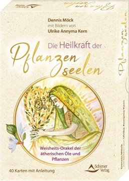 Bild von Möck, Dennis: Die Heilkraft der Pflanzenseelen - Weisheits-Orakel der ätherischen Öle und Pflanzen