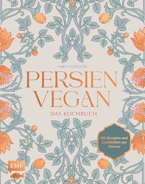 Bild von Petroudi, Sarvenaz: Persien vegan - Das Kochbuch