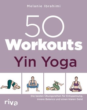 Bild von Ibrahimi, Melanie: 50 Workouts - Yin Yoga