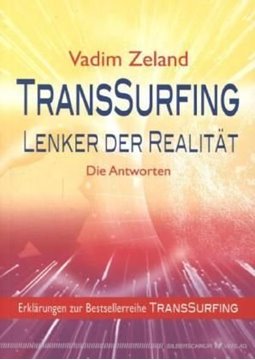 Bild von Zeland, Vadim: TransSurfing - Lenker der Realität