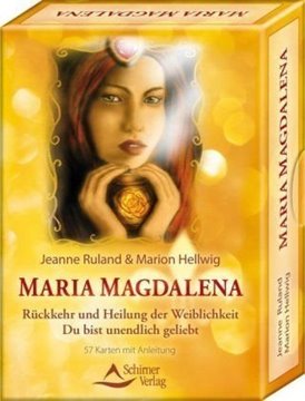 Bild von Ruland, Jeanne: Maria Magdalena - Rückkehr und Heilung der Weiblichkeit