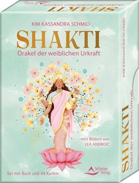 Bild von Schmid, Kim Kassandra: Shakti - Orakel der weiblichen Urkraft